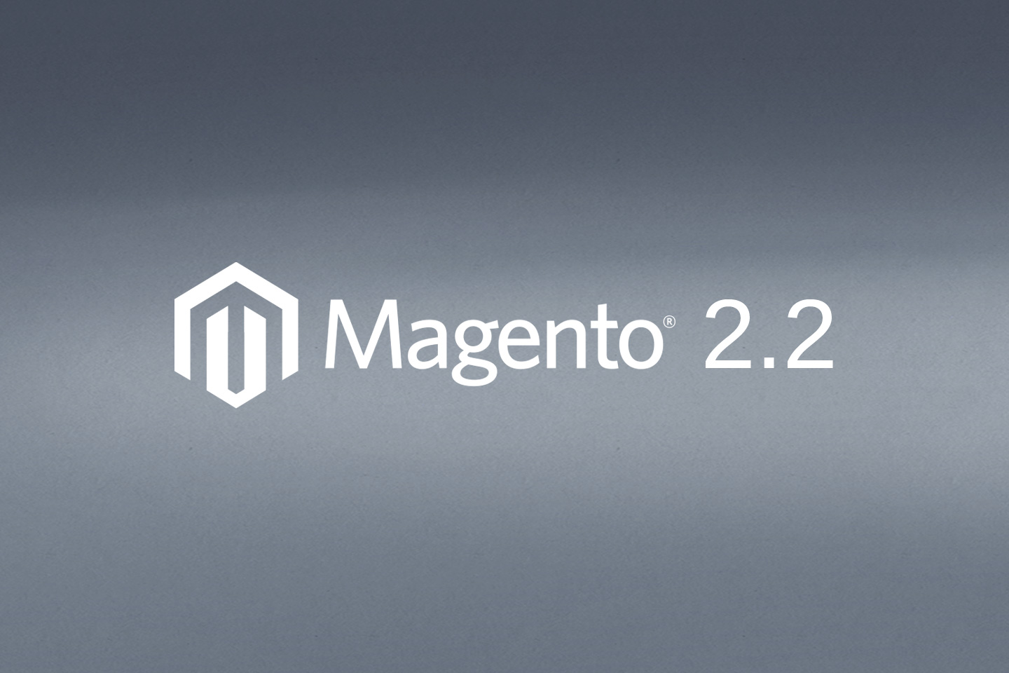 Was bietet die neue Magento-Version 2.2? Was bietet die neue Magento-Version 2.2?